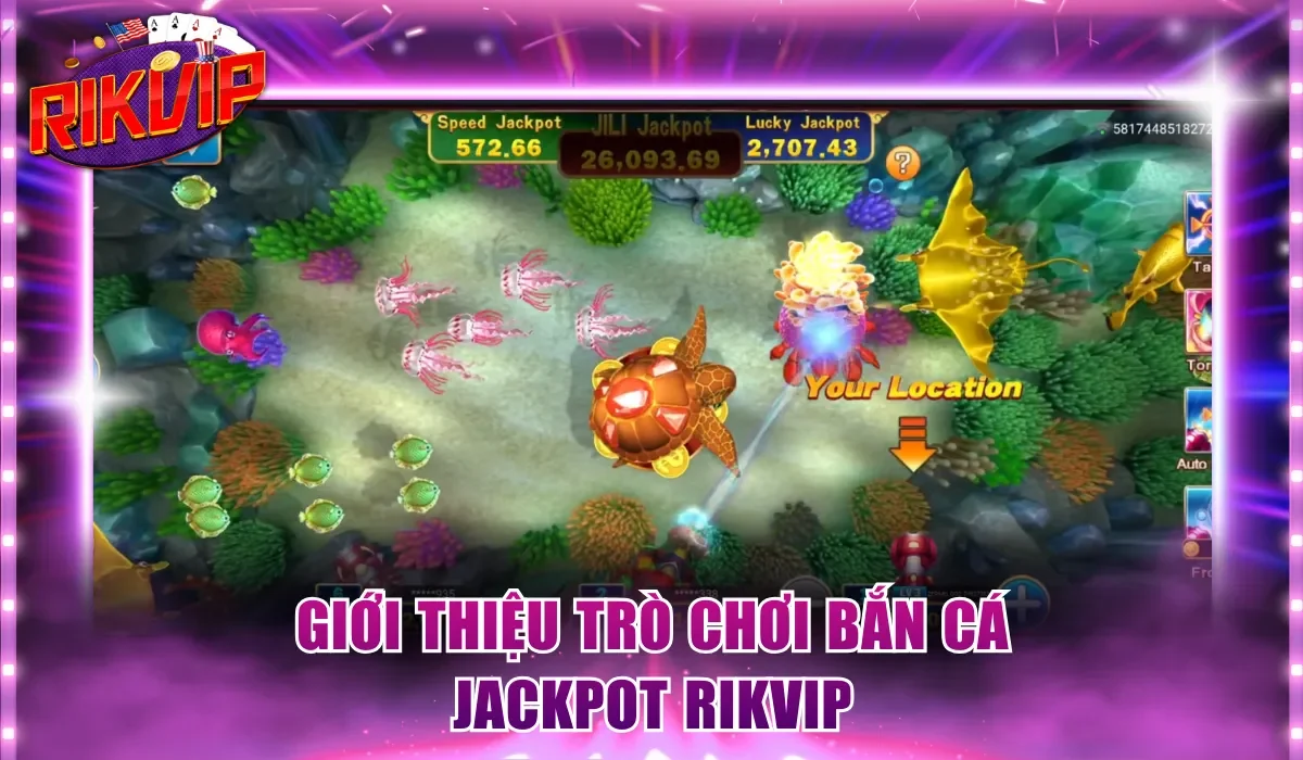 Giới thiệu trò chơi Bắn Cá Jackpot Rikvip