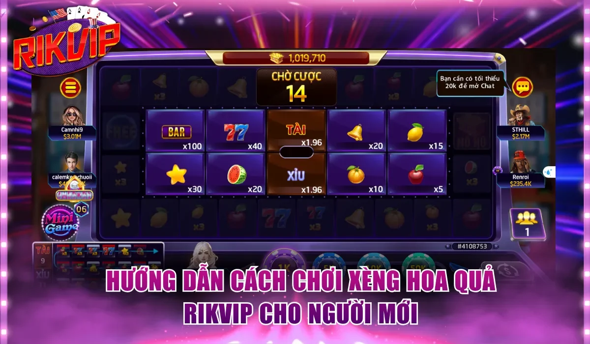 Hướng dẫn cách chơi xèng hoa quả Rikvip cho người mới
